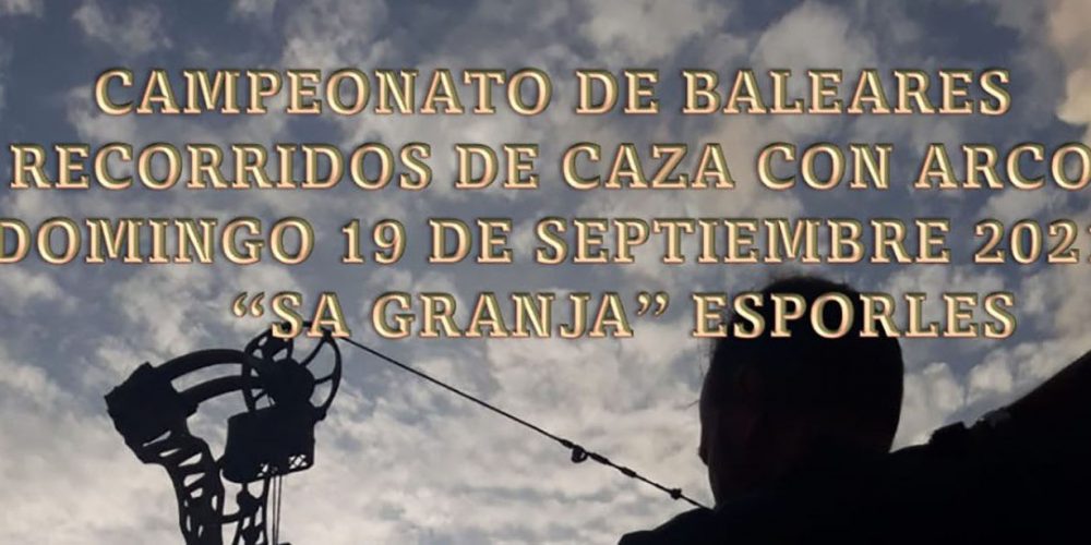 Anuncio del próximo Campeonato de Baleares de Recorridos de Caza con Arco