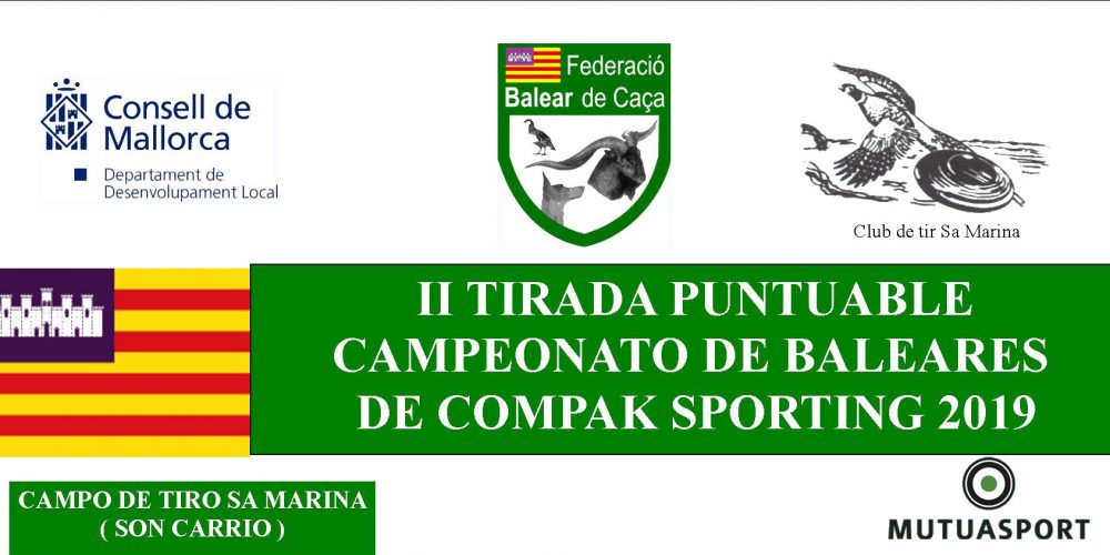 II Tirada puntuable del Campeonato de Baleares de Compak Sporting 2019