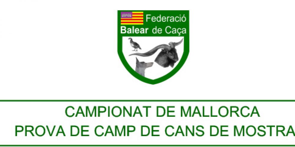 Nuevo Campeonato de Mallorca | Prova de Camp de Cans de Mostra