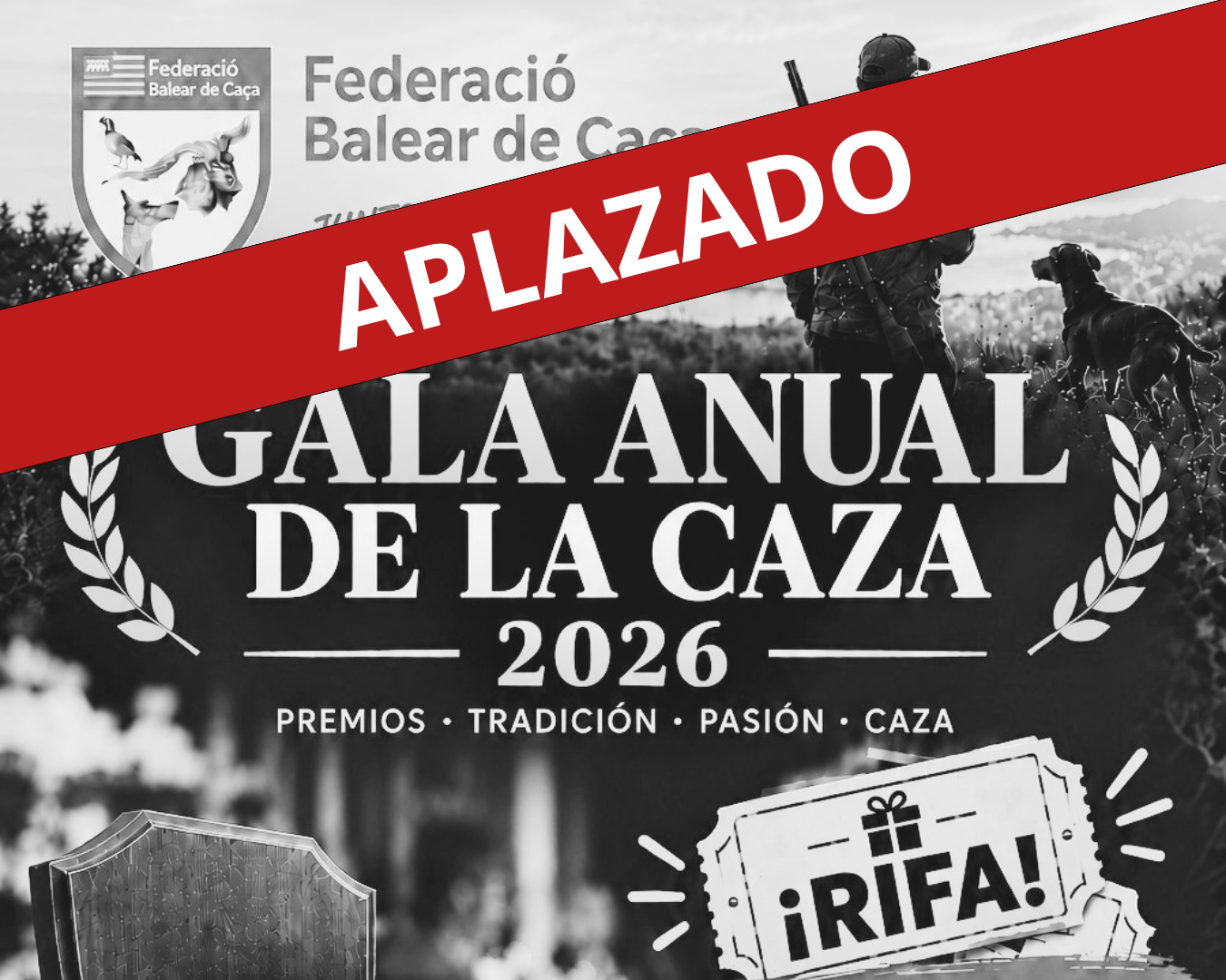 La Federación Balear de Caza aplaza su Gala Anual 2026 en señal de respeto y solidaridad con las víctimas